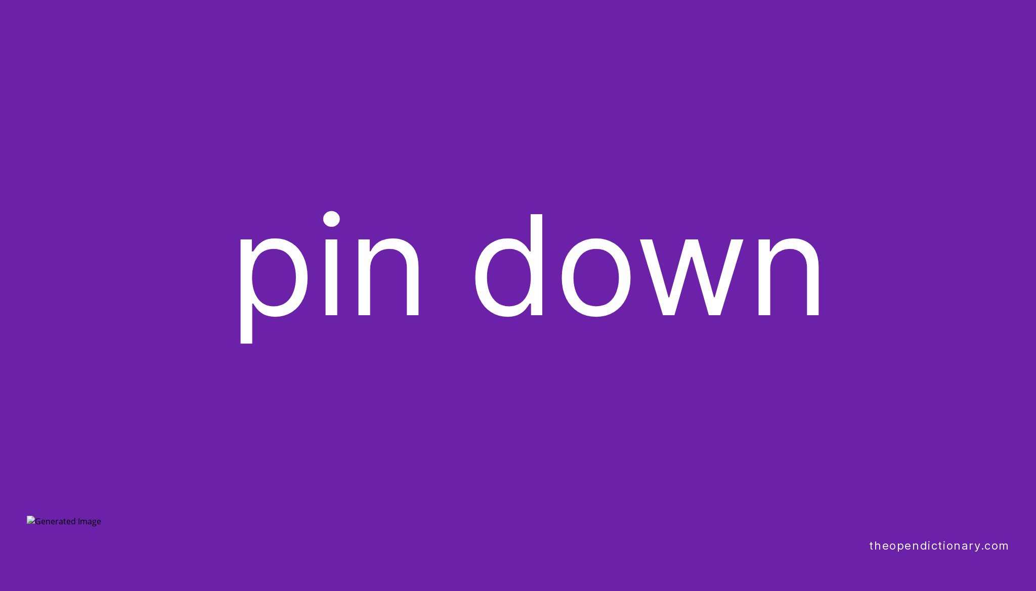 pin-down-phrasal-verb-pin-down-definition-meaning-and-example